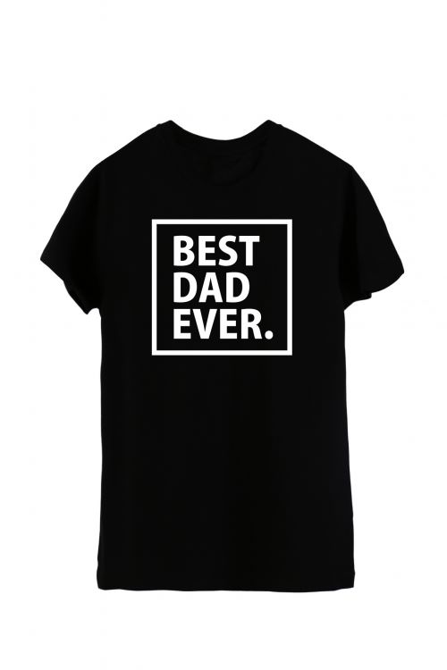 T-shirt Best Dad Ever Black BEST GIFT