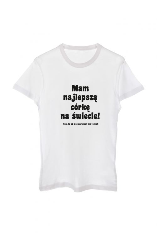 T-shirt Mam najlepszą córkę na świecie