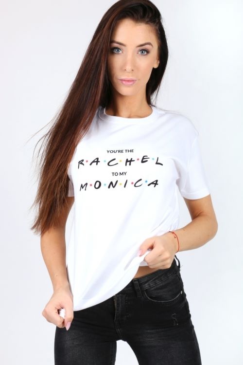 T-shirt You're the Rachel to my Monica