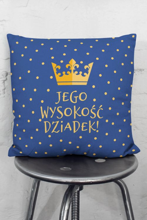 Poduszka Jego wysokość Dziadek