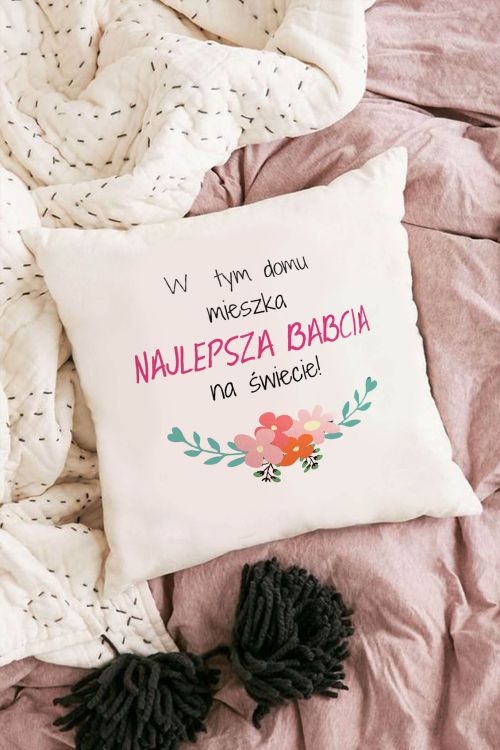 Poduszka Bawełniana Canvas W tym domu mieszka najlepsza Babcia