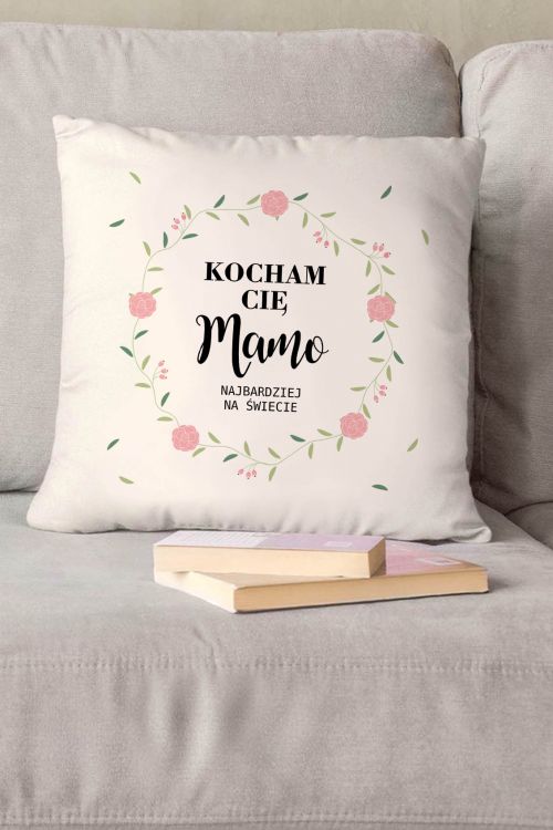 Poduszka Bawełniana Canvas Kocham Cię Mamo najbardziej na świecie