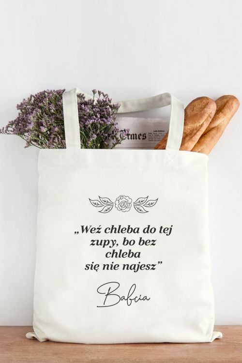 Torba Eko cytat „Weź chleba do tej zupy