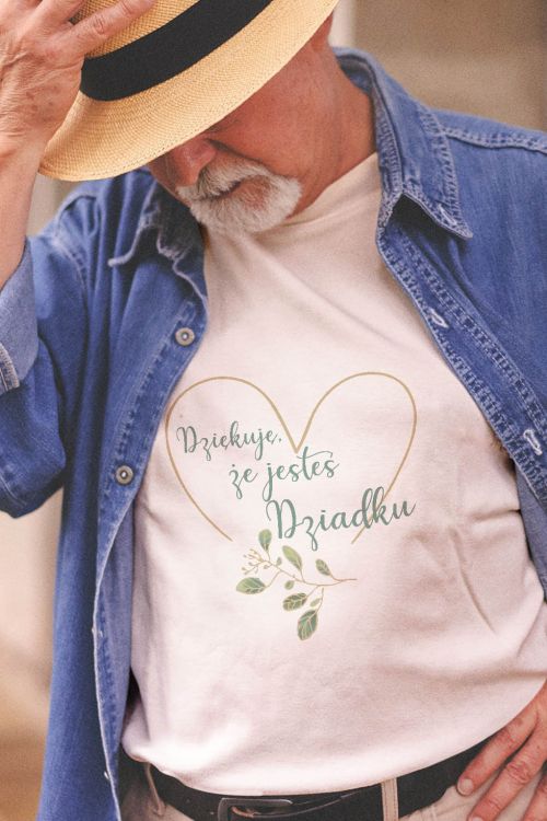 T-shirt Dziękuję ,że jesteś Dziadku