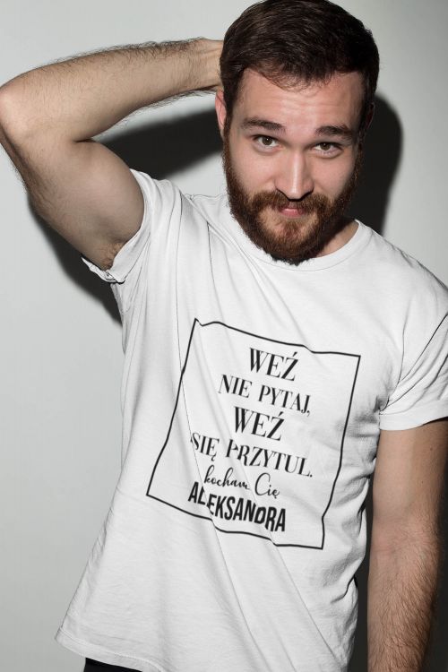 T-shirt PERSONALIZACJA Weź nie pytaj
