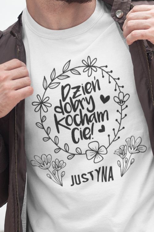 T-shirt PERSONALIZACJA Dzień dobry kocham Cię