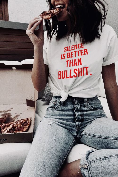 T-shirt Silence is better than bullshit