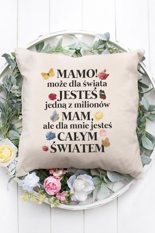 Poduszka Bawełniana Canvas Mamo jesteś całym światem