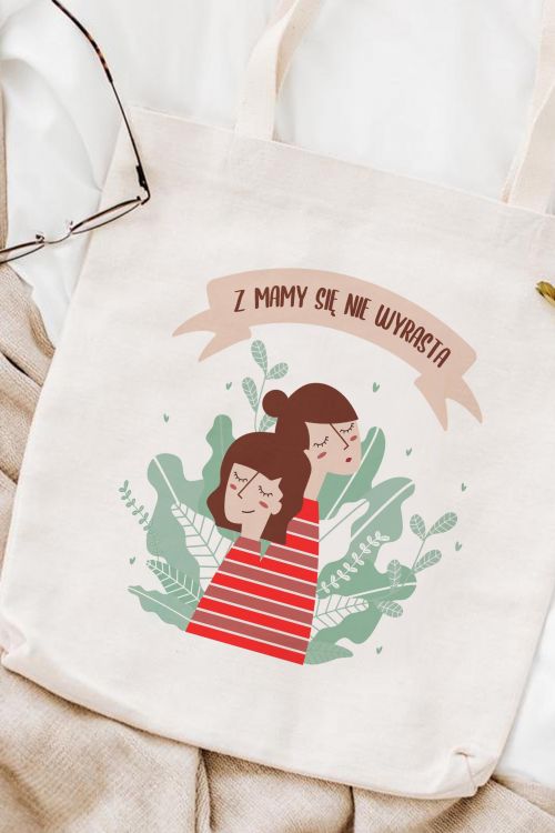 Torba Bawełniana Z Mamy się nie wyrasta