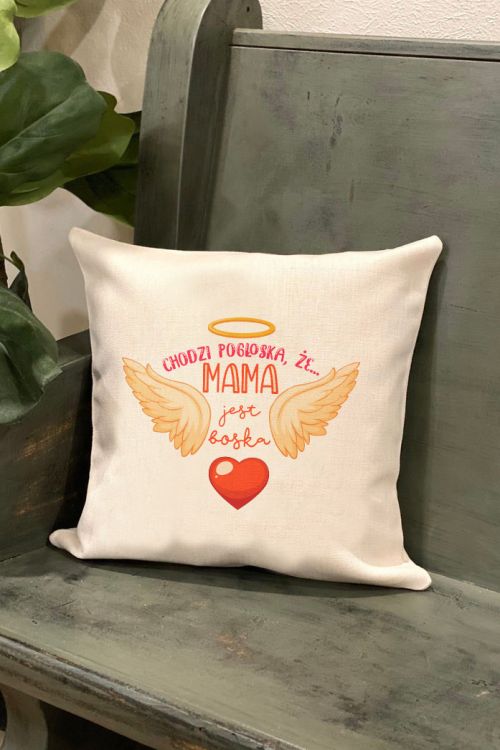 Poduszka Bawełniana Canvas Chodzi pogłoska ,że Mama jest boska