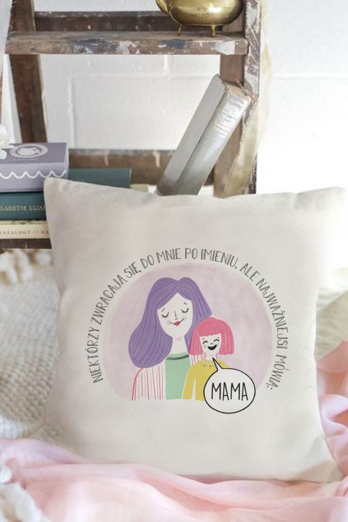 Poduszka Bawełniana Canvas Najważniejsi mówią Mama