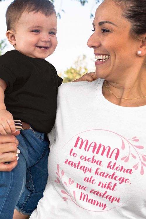 T-shirt Mama zastąpi każdego