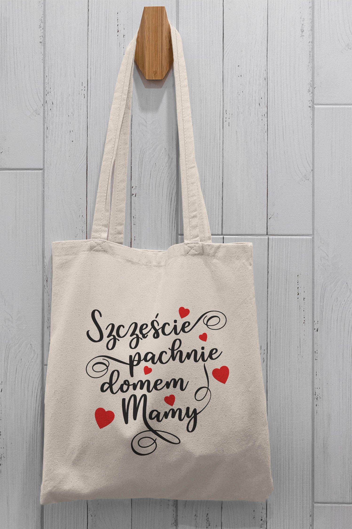 Torba Eko Szczęście pachnie domem Mamy