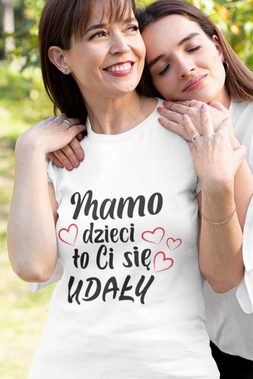 T-shirt Mamo dzieci Ci się udały
