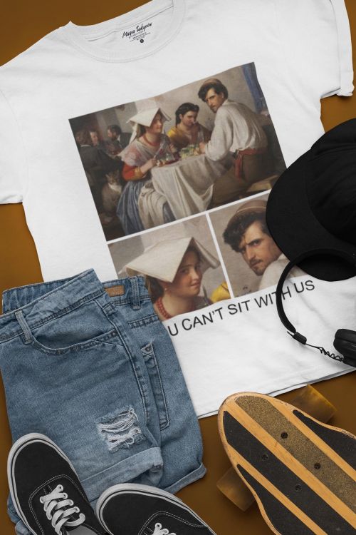 T-shirt You can’t sit with us Art