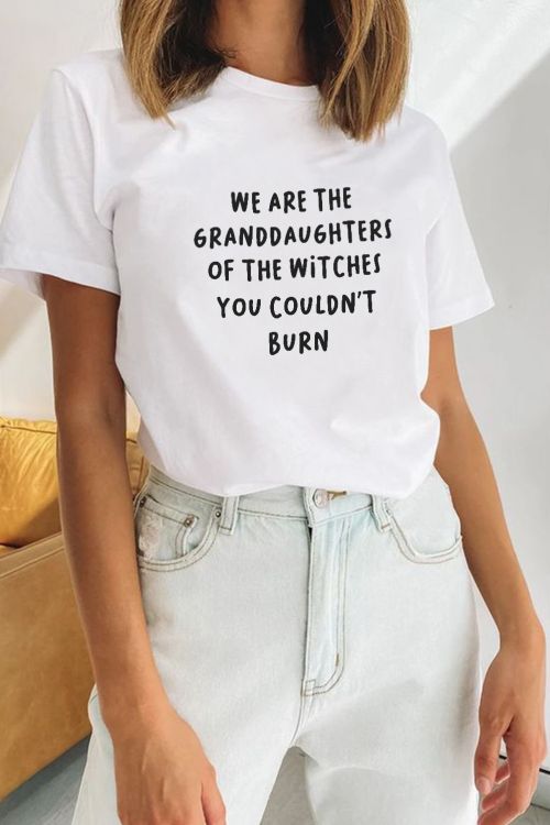 T-shirt We are the granddaughters of the witches 