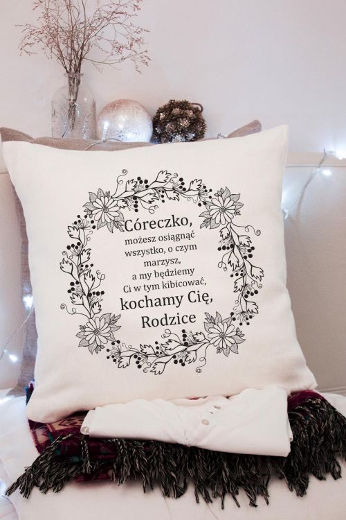 Poduszka bawełniana Córeczko Możesz Osiągnąć Wszystko