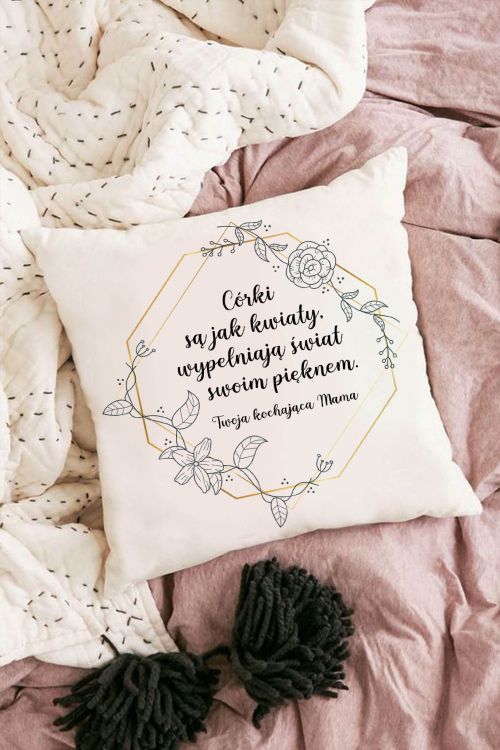 Poduszka bawełniana Canvas Córki są jak kwiaty od Mamy