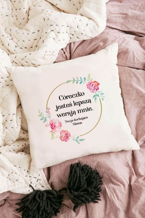 Poduszka bawełniana Canvas Córeczka lepsza wersja mnie-Mama