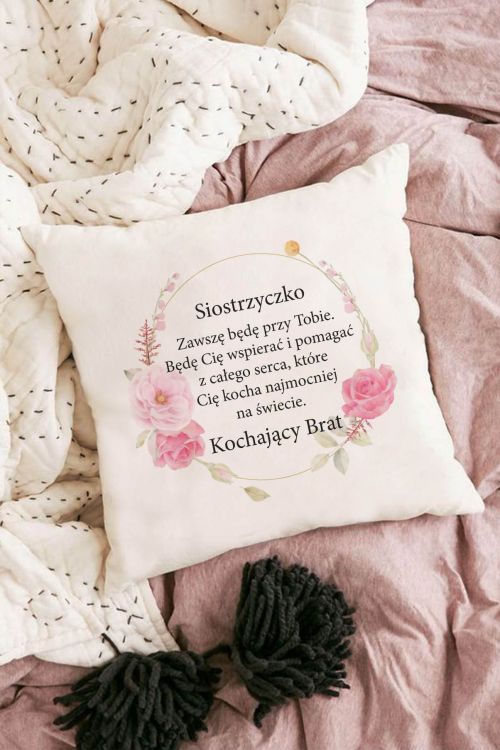 Poduszka Bawełniana Canvas Siostrzyczko Będę Przy Tobie