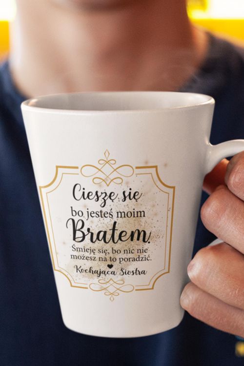 Kubek Latte Regular Ciesze się ,że jesteś moim Bratem