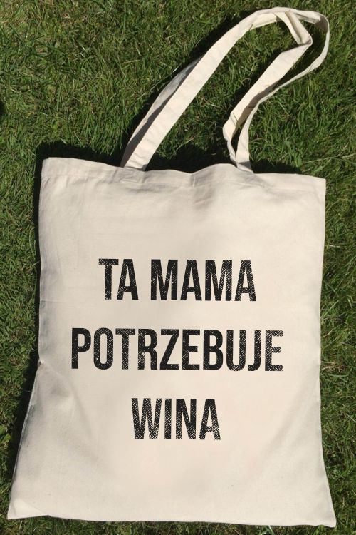 Torba Eko Ecru Ta Mama Potrzebuje Wina