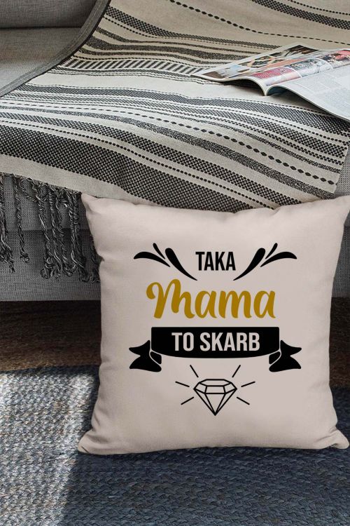 Poduszka bawełniana Canvas Taka Mama To Skarb