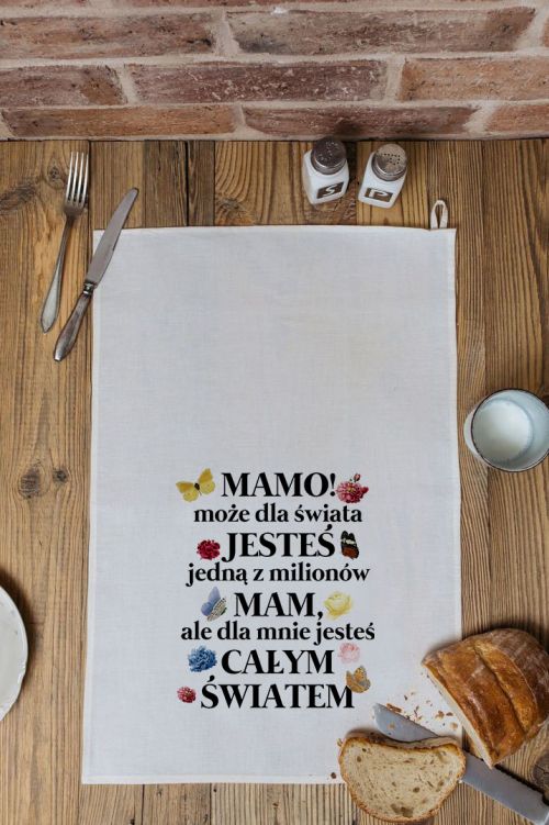 Ręcznik kuchenny Mamo Jesteś Cały Światem