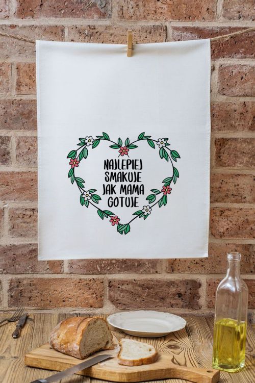 Ręcznik kuchenny Najlepiej Smakuje Jak Mama Gotuje Kwiaty