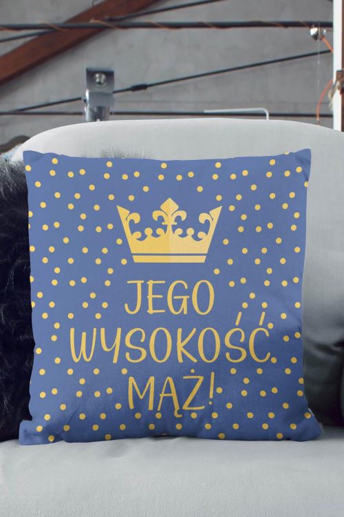 Poduszka Jej wysokość Mąż