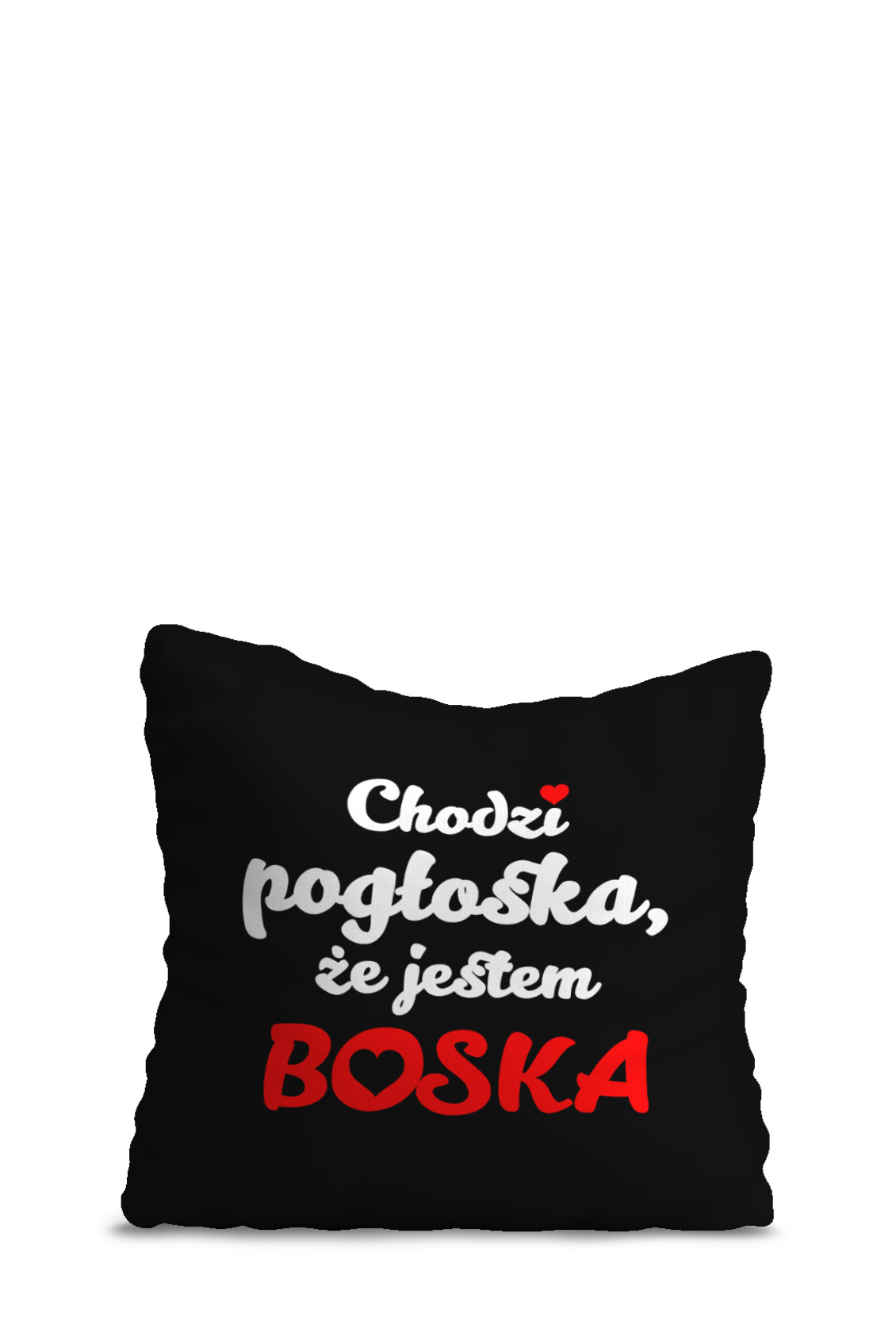 Poduszka Chodzi Pogłoska że Jestem Boska
