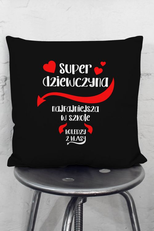 Poduszka Najfajniejsza Dziewczyna w Szkole