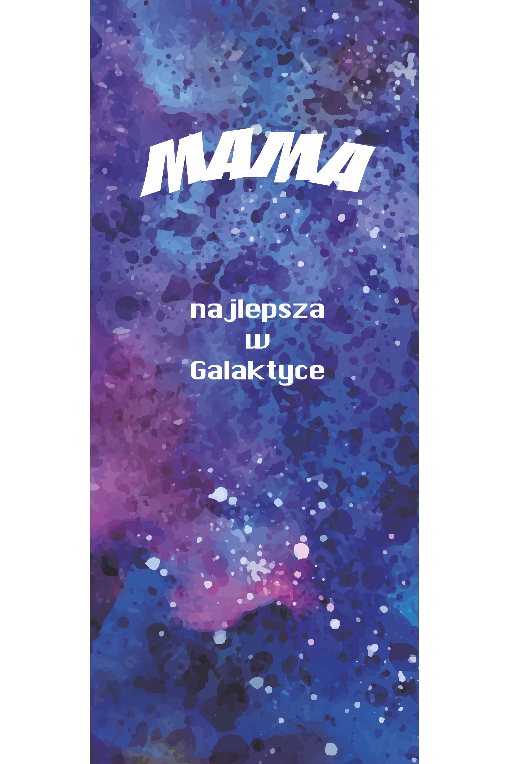Leżak klasyczny Mama najlepsza w Galaktyce PERSONALIZACJA