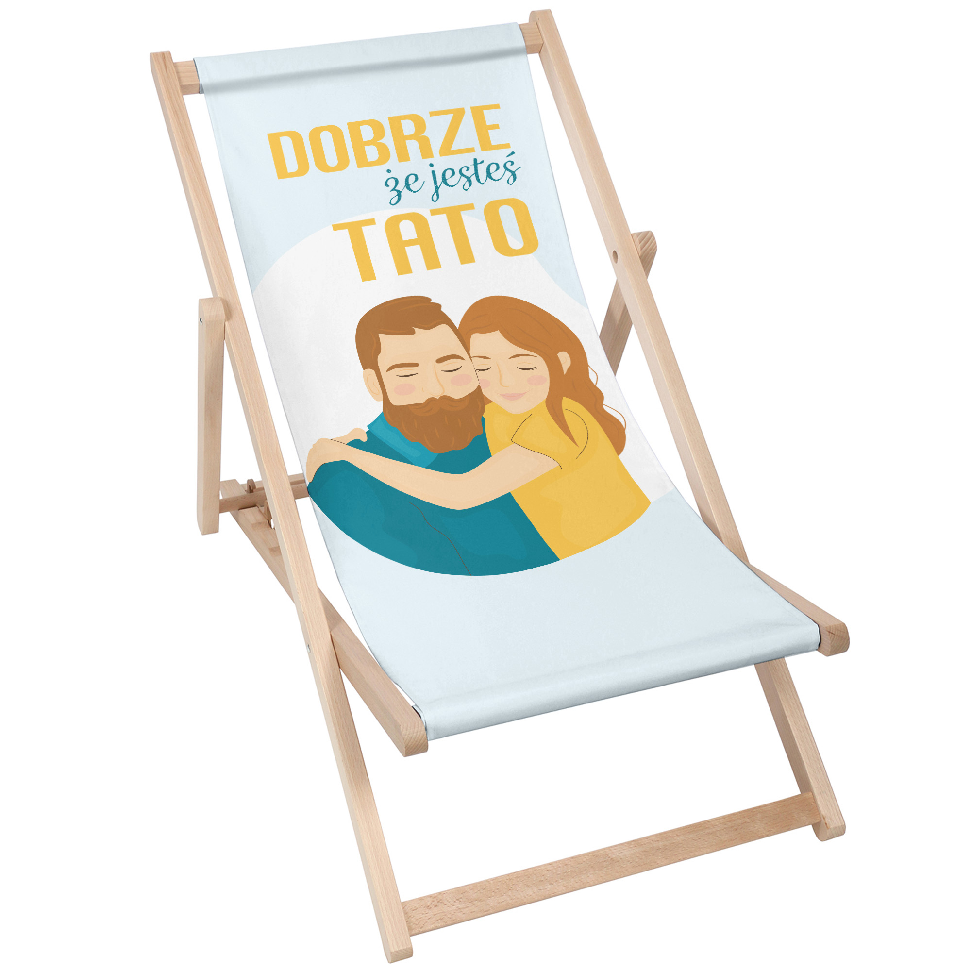 Leżak klasyczny Dobrze że jesteś Tato