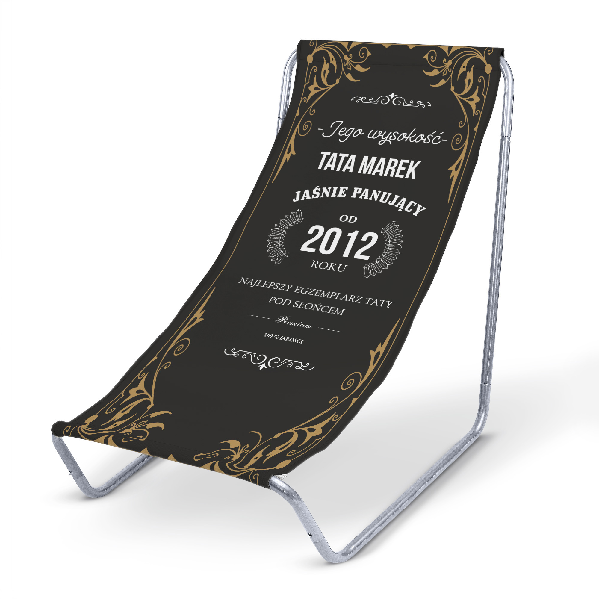 Leżak metalowy Jego wysokość Tata PERSONALIZACJA