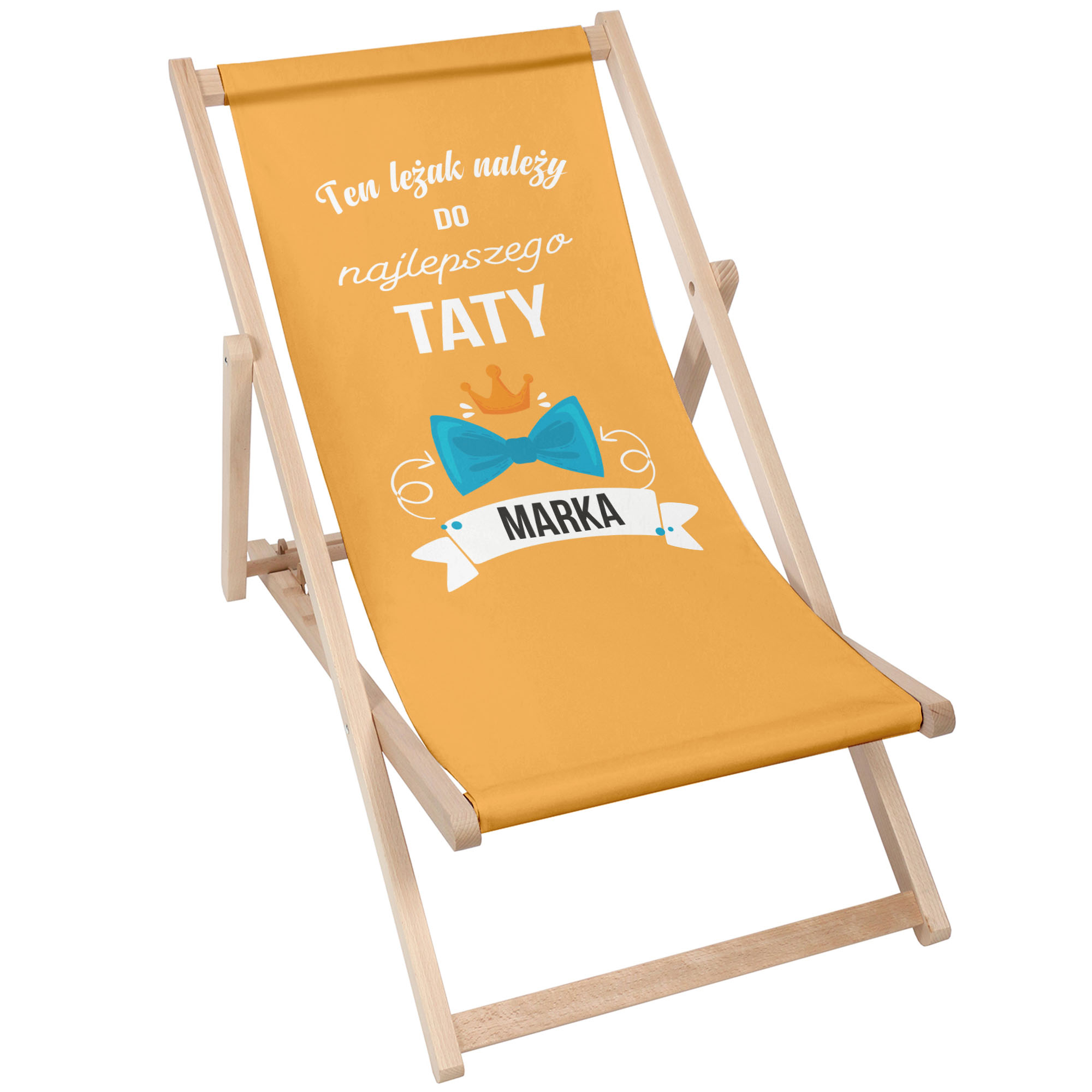 Leżak klasyczny Ten leżak należy do najlepszego Taty PERSONALIZACJA 