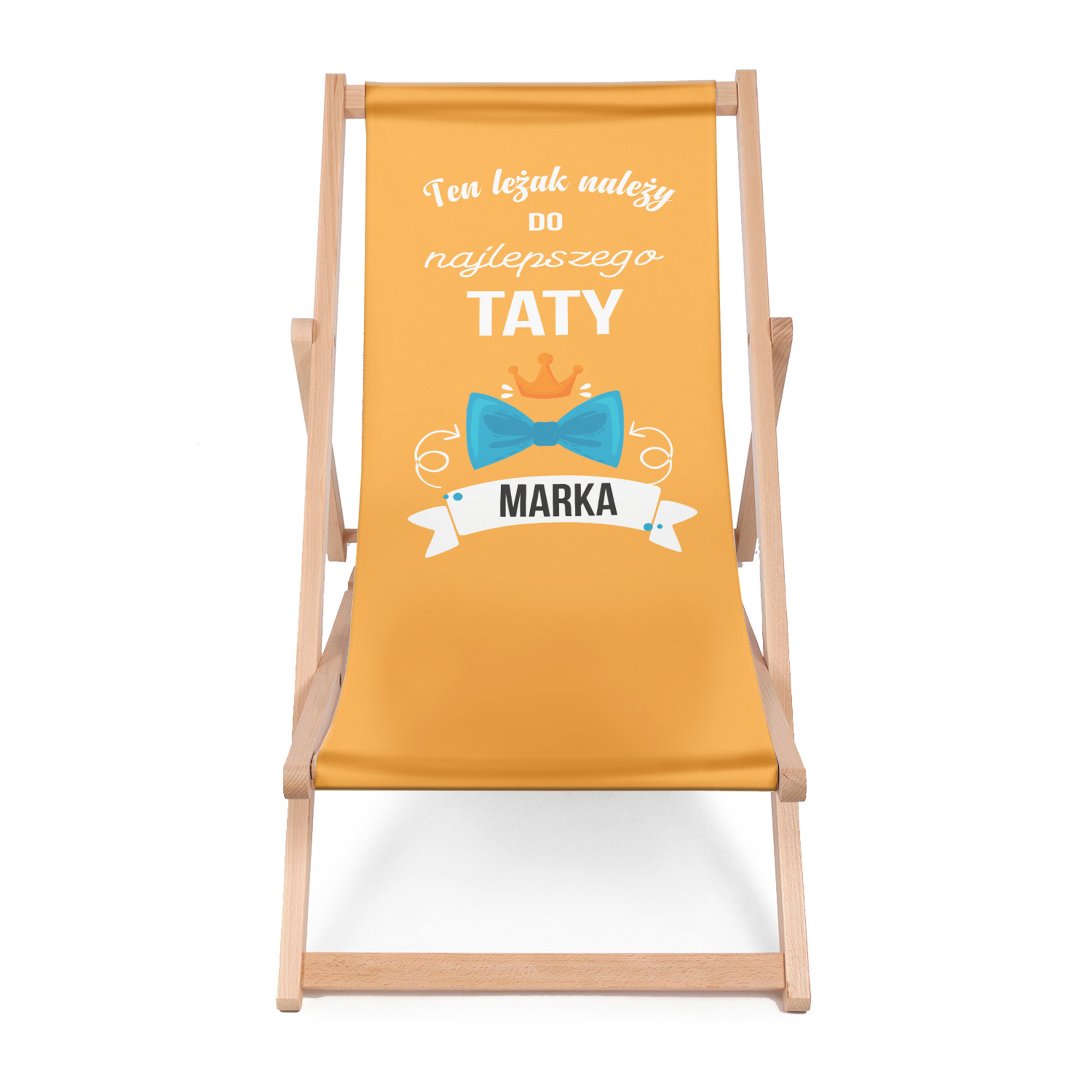 Leżak klasyczny Ten leżak należy do najlepszego Taty PERSONALIZACJA 