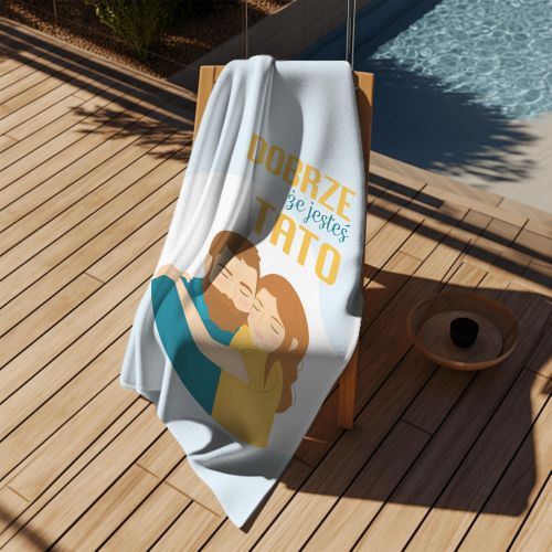 Ręcznik Dobrze że jesteś Tato