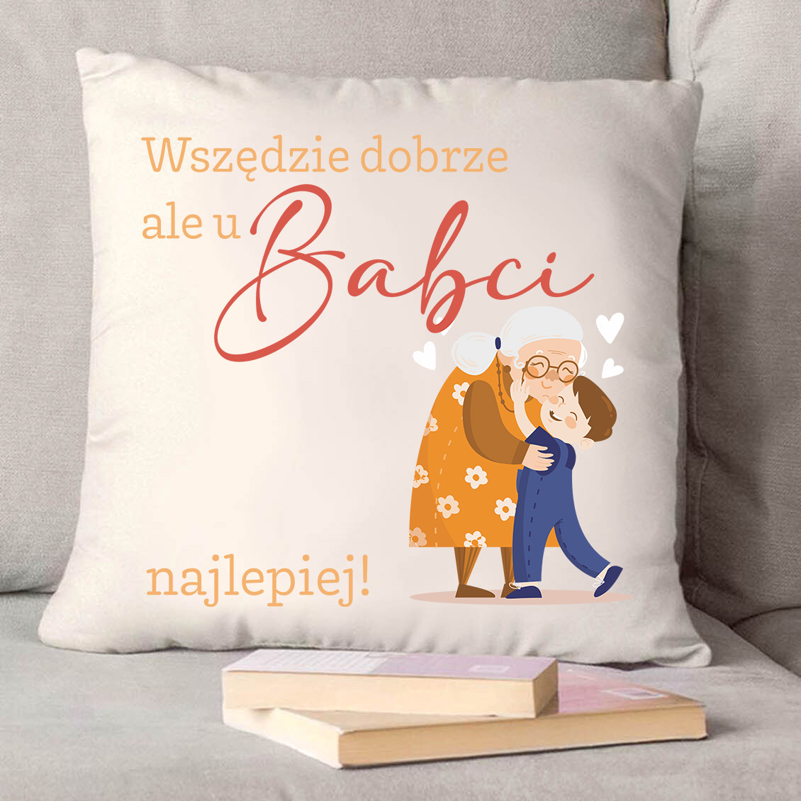 Poduszka bawełniana Canvas Wszędzie dobrze ale u Babci najlepiej