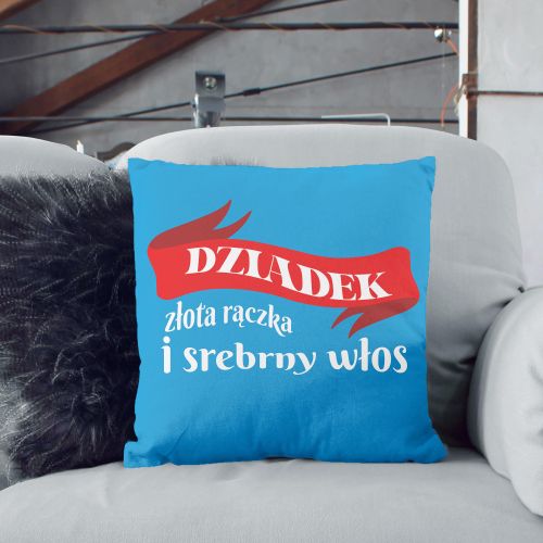 Poduszka Dziadek złota rączka i srebrny włos